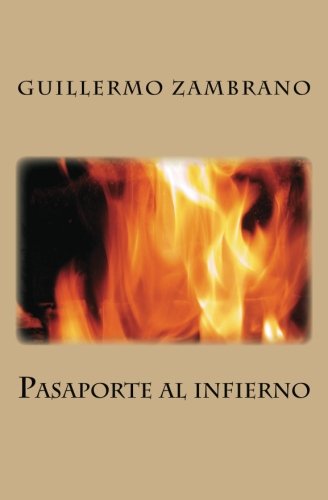 Pasaporte al infierno von CreateSpace Independent Publishing Platform