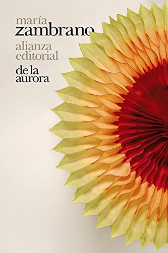 De la Aurora (El libro de bolsillo - Bibliotecas de autor - Biblioteca Zambrano, Band 3752)