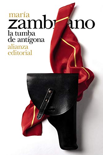 La tumba de Antígona (El libro de bolsillo - Bibliotecas de autor - Biblioteca Zambrano)