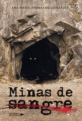 Minas de sangre von Universo de Letras