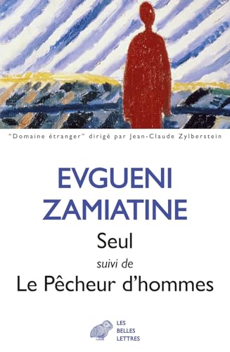 Seul Suivi De Le Pecheur D'hommes: Nouvelles (Domaine Etranger)