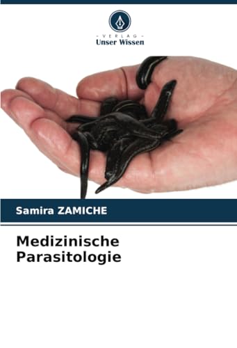 Medizinische Parasitologie: DE von Verlag Unser Wissen
