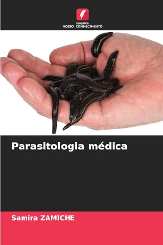 Parasitologia médica: DE von Edições Nosso Conhecimento