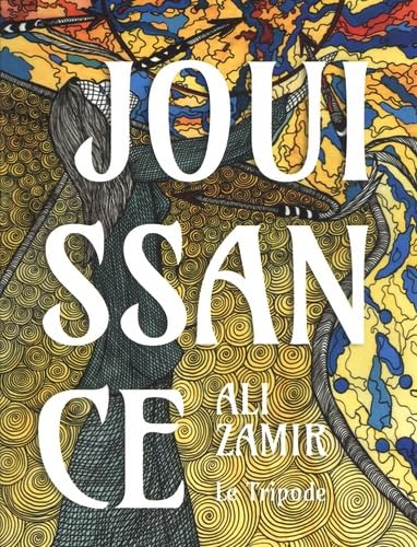 Jouissance Jouissance von LE TRIPODE