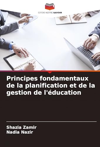 Principes fondamentaux de la planification et de la gestion de l'éducation von VDM Verlag