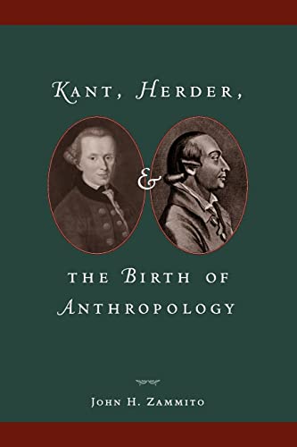 Kant, Herder, and the Birth of Anthropology von University of Chicago Press