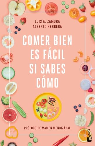Comer bien es fácil si sabes cómo (Vivir Mejor) von Booket