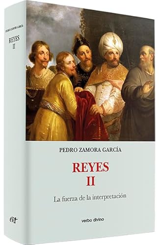 Reyes II: La fuerza de la interpretación (Comentarios teológicos y literarios del AT y NT) von Editorial Verbo Divino