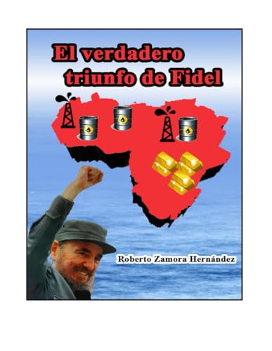 El Verdadero Triunfo de Fidel von Independently published