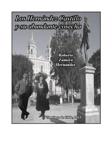 Los Hernández Castillo y su abundante cosecha von Independently published