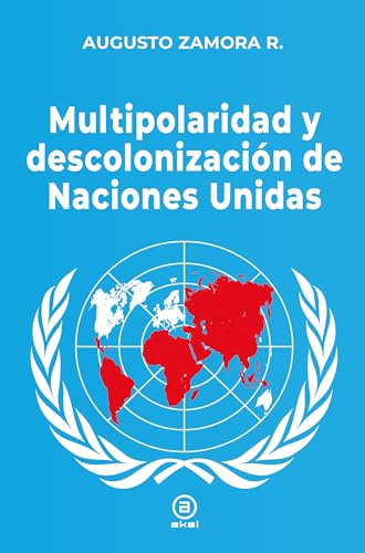 Multipolaridad y descolonización de las Naciones Unidas (Investigación, Band 203) von Foca Ediciones y Distribuciones Generales S.L.