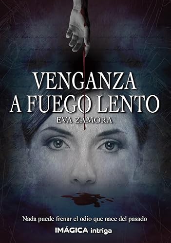 Venganza a fuego lento (Imágica Intriga) von Imágica Intriga