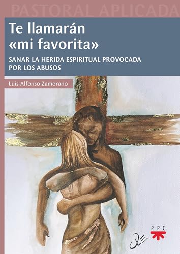 Te llamarán >: Sanando la herida espiritual provocada por los abusos (Pastoral Aplicada) von PPC EDITORIAL