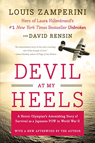 Devil at My Heels: A Heroic Olympian's Astonishing Story of Survival as a Japanese POW in World War II von William Morrow & Company