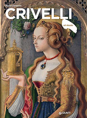 Crivelli. Ediz. illustrata (ArteDossier)