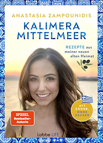 Kalimera Mittelmeer: Rezepte aus meiner neuen alten Heimat. Mit Sonne, ohne Zucker Kalimera Mittelmeer: Rezepte aus meiner neuen alten Heimat. Mit Sonne, ohne Zucker