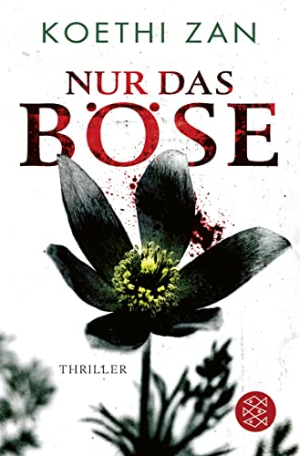 Nur das Böse: Thriller