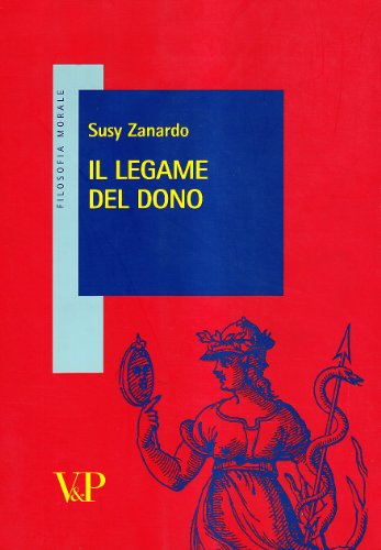 Il legame del dono (Filosofia morale) von Vita e Pensiero