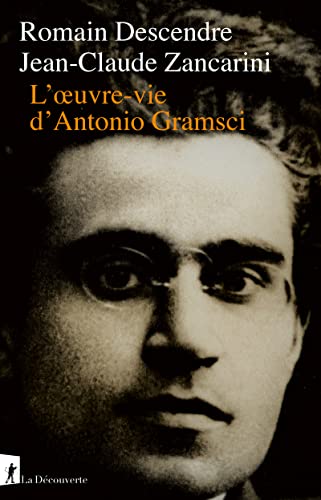 L'Oeuvre-vie d'Antonio Gramsci von LA DECOUVERTE