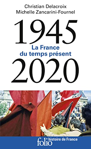 1945-2020: La France du temps présent von FOLIO