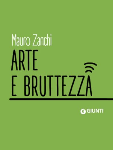 Arte e bruttezza (Dossier Pocket) von Giunti