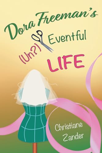 Dora Freeman's (Un?)Eventful Life von Ashwood Publishing