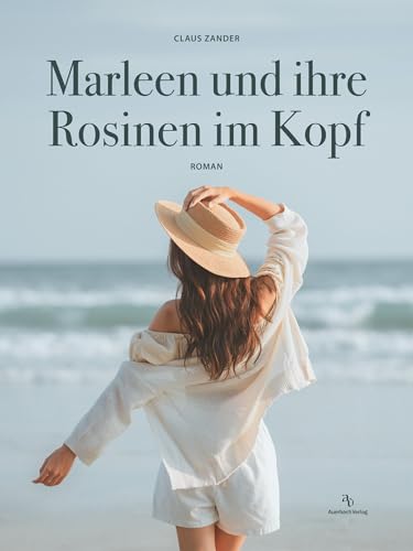 Marleen und ihre Rosinen im Kopf von Auerbach Verlag und Infodienste GmbH