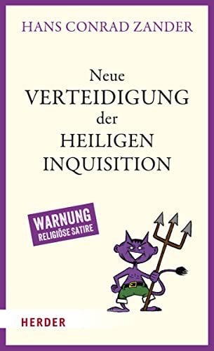 Neue Verteidigung der Heiligen Inquisition von Herder Verlag GmbH