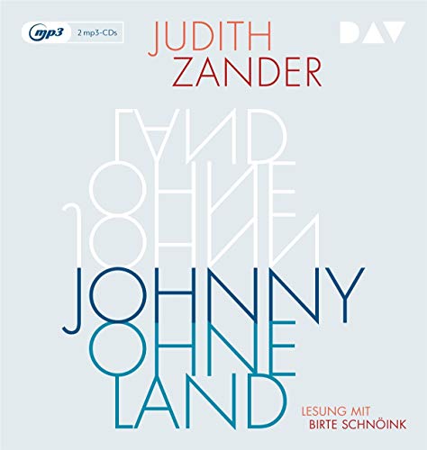 Johnny Ohneland: Lesung mit Birte Schnöink (2 mp3-CDs) von Audio Verlag Der GmbH
