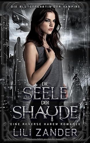 Die Seele der Shayde: Eine Paranormale Reverse Harem Romanze (Die Blutgefährtin der Vampire, Band 3)
