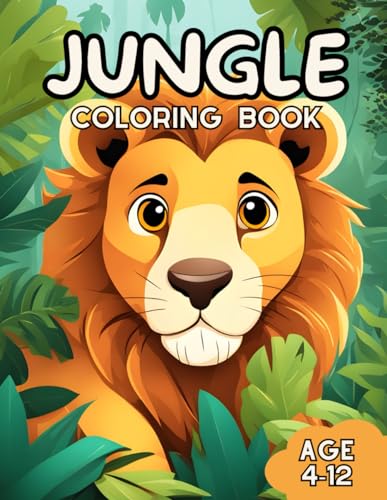 Jungle Coloring Book for Kids: Awesome Safari Adventure: Fun Cute Animals Party Zoo Ages 4-8, 8-12 (Crayon Kingdom) von Independently published