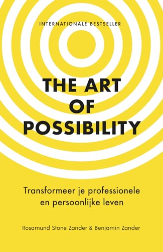 The art of possibility: transformeer je professionele en persoonlijke leven von Kosmos Uitgevers