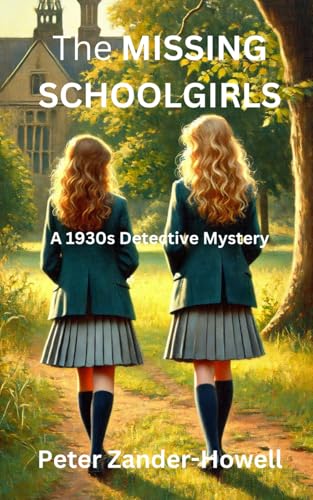 The Missing Schoolgirls: A 1930s detective mystery (David Adair series) von Independently published