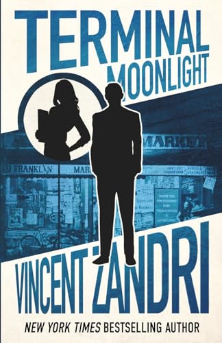 Terminal Moonlight: A Dick Moonlight PI Thriller Terminal Moonlight: A Dick Moonlight PI Thriller von Down & Out Books