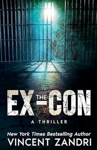 The Ex-Con (Thriller) von Vincent Zandri