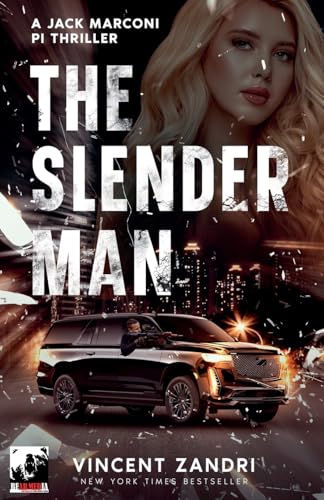 The Slender Man (A Jack Marconi Pi Series) von Vincent Zandri