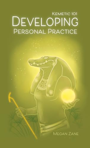 Kemetic 101: Developing Personal Practice von Lulu
