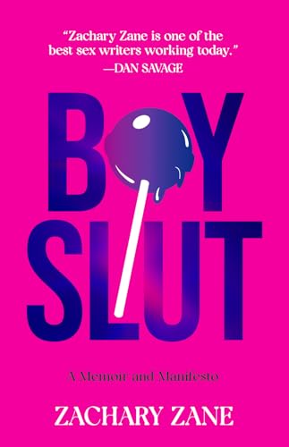 Boyslut: A Memoir and Manifesto