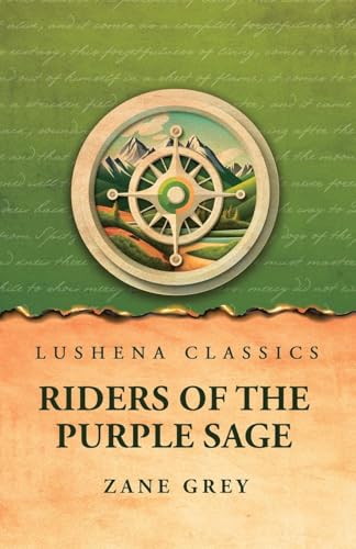 Riders of the Purple Sage von Lushena Books