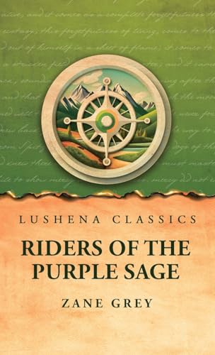 Riders of the Purple Sage von Lushena Books