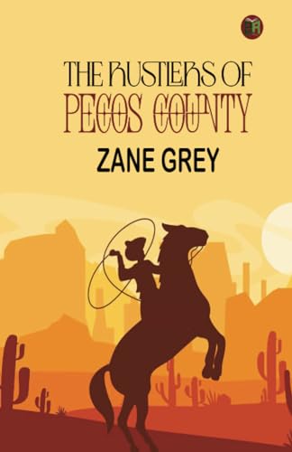 The Rustlers of Pecos County von Zinc Read