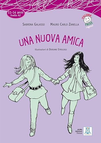 Italiano facile per ragazzi: Una nuova amica + audio online von Alma