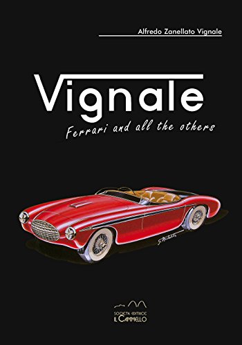 Vignale. Ferrari and all the others. Ediz. multilingue (Aesthetica) Vignale. Ferrari and all the others. Ediz. multilingue (Aesthetica) von Il Cammello (Torino)