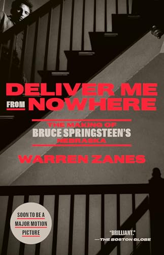 Deliver Me from Nowhere: The Making of Bruce Springsteen's Nebraska von Crown