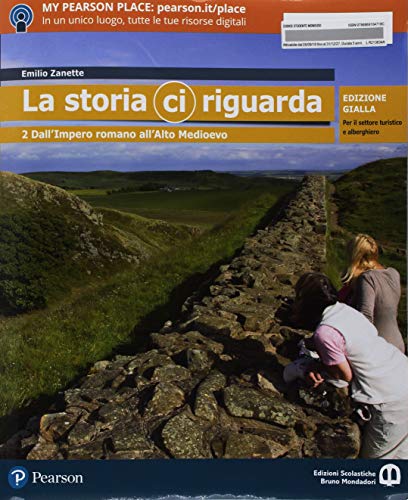 La storia ci riguarda. Ediz. gialla per il settore turistico-alberghiero. Con A tavola e in viaggio. Con Imparafacile. Con Libro liquido. Con Didastore. Con ebook. Con espansione online (Vol. 2)