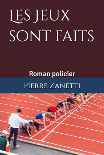 Les Jeux sont faits: Roman policier (les enquêtes de Dubarry et Castagnier, Band 12) von Independently published