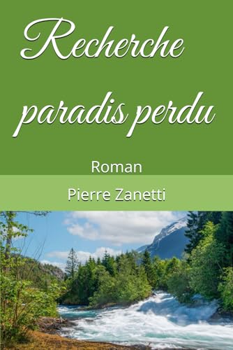 Recherche paradis perdu: Roman von Independently published