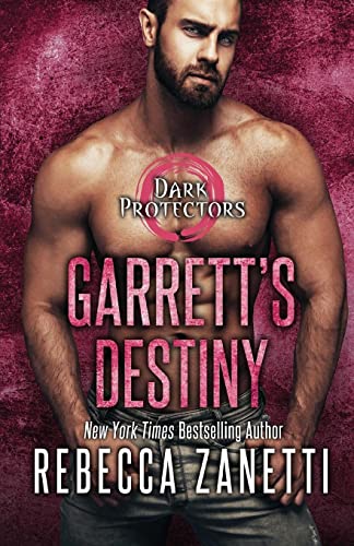 Garrett's Destiny: An Action Packed Alpha Vampire Paranormal Romance (Dark Protectors, Band 15) von Kensington