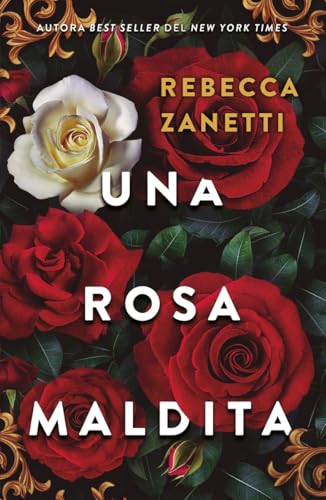 Una rosa maldita: Relatos de poder y pactos oscuros I (DARK ROMANCE) von Sombras
