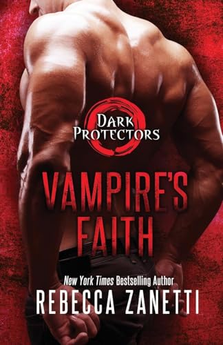 Vampire's Faith (Dark Protectors, Band 8)